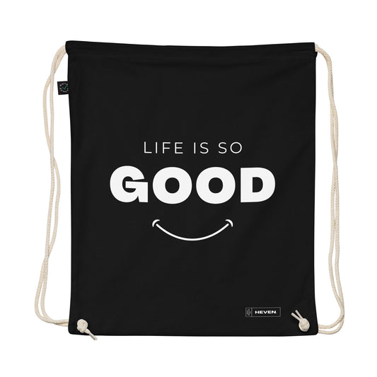 LIFE IS SO GOOD Organic cotton drawstring bag