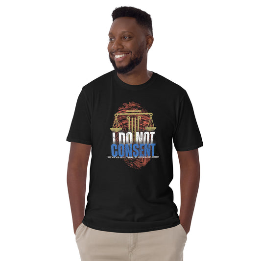 I DO NOT CONSENT Unisex SoftStyle Cotton T-Shirt