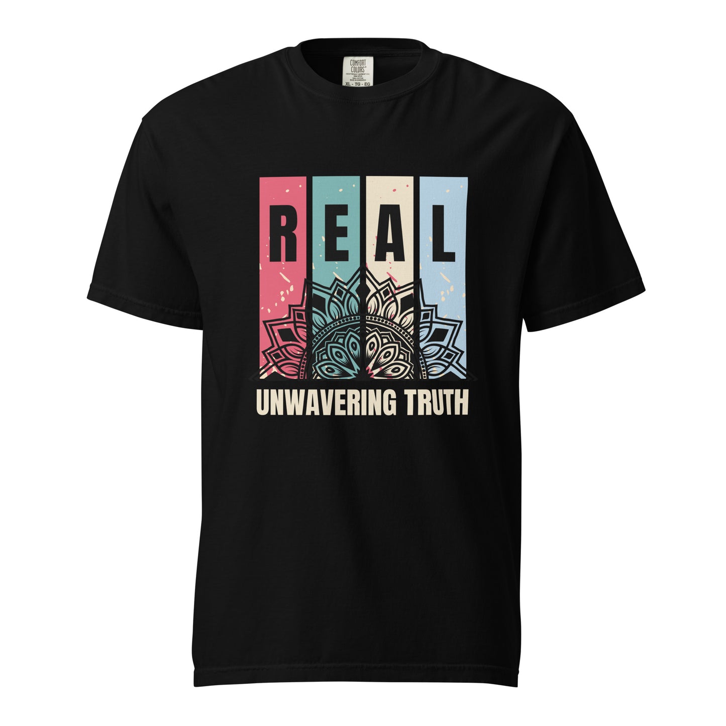 "REAL" Unwavering Truth - Unisex garment-dyed heavyweight t-shirt